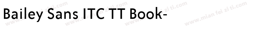 Bailey Sans ITC TT Book字体转换
